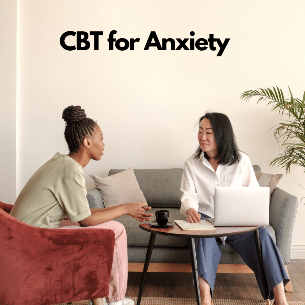 How to Use Cognitive Behavioral Therapy to Combat Anxiety