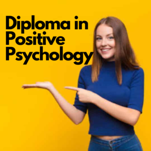 Diploma in Positive Psychology